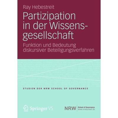Partizipation in der Wissensgesellschaft, Taschenbuch von Ray Hebestreit, Springer Fachmedien Wiesbaden GmbH, 978-3-658-00484-2