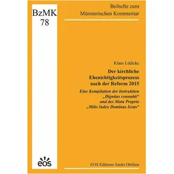 Der kirchliche Ehenichtigkeitsprozess nach der Reform 2015 - Eine Kompilation der Instruktion ', Fachbücher von Klaus Lüdicke