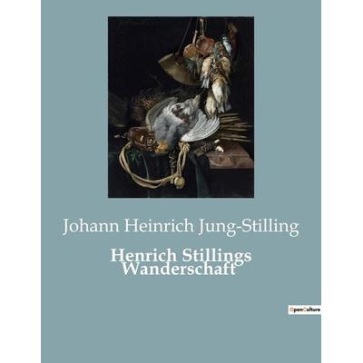 Henrich Stillings Wanderschaft, Taschenbuch von Johann Heinrich Voss, Culturea, 978-2-38508-472-1