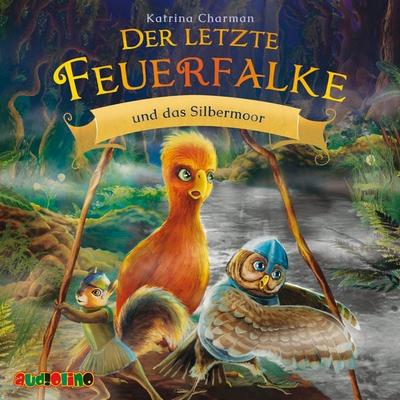 Der letzte Feuerfalke und das Silbermoor - Katrina Charman, Audio, 4099995902082