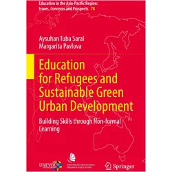 Education for Refugees and Sustainable Green Urban Development, Fachbücher von Margarita Pavlova, Aysuhan Tuba Saral