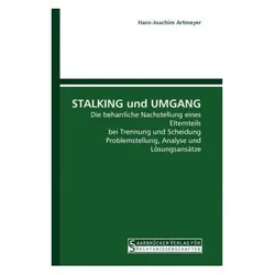 STALKING und UMGANG, Fachbücher von Hans-Joachim Artmeyer