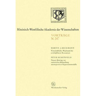 Wirtschaftliches Wachstum bei erschöpfbaren Ressourcen, Taschenbuch von Martin J. Beckmann, VS Verlag für Sozialwissenschaften, 978-3-531-08247-9