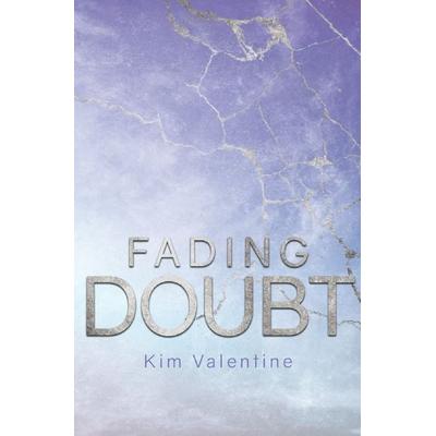 Fading-Reihe / Fading Doubt, Taschenbuch von Kim Valentine, Epubli, 978-3-7541-6787-8