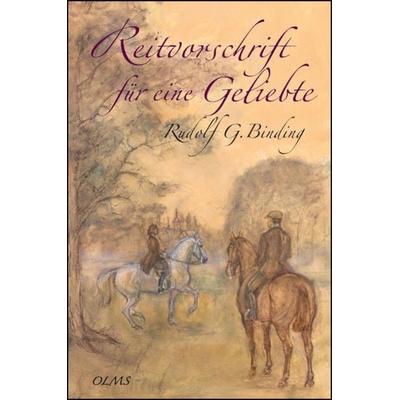 Reitvorschrift für eine Geliebte, Gebundene Ausgabe von Rudolf G. Binding, Olms, Georg, 978-3-487-08596-8