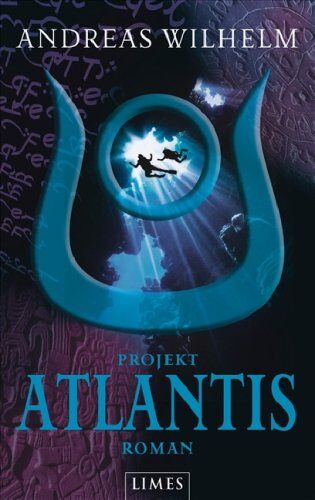 Andreas Wilhelm - Projekt: Atlantis: Roman - Preis vom 11.10.2026 03:10:56 h