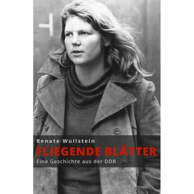 „Fliegende Blätter“, Taschenbuch von Renate Wullstein, Epubli, 978-3-7502-7437-2
