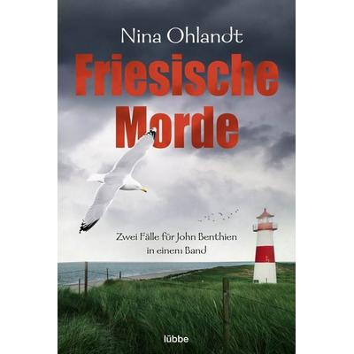 Friesische Morde, Taschenbuch von Nina Ohlandt, Lübbe