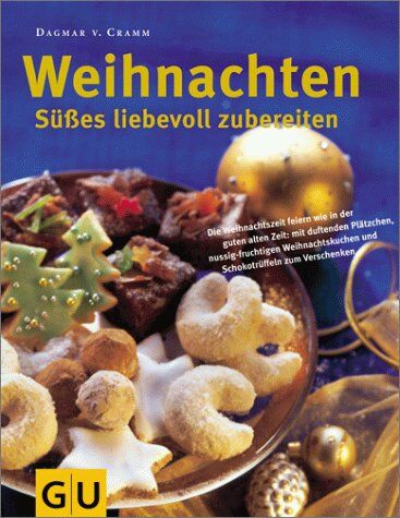 Dagmar von Cramm - Weihnachten Süßes liebevoll zubereiten - Preis vom 09.10.2026 07:28:09 h