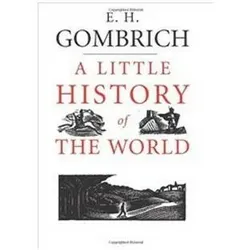 A Little History of the World, Sachbücher von Ernst H. Gombrich