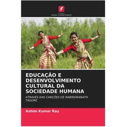 Educação E Desenvolvimento Cultural Da Sociedade Humana, Fachbücher von Ashim Kumar Ray