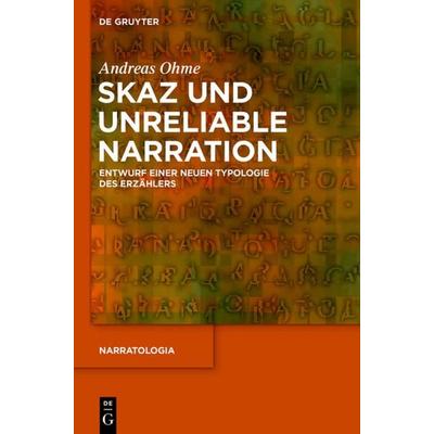 Skaz und Unreliable Narration, Gebundene Ausgabe von Andreas Ohme, De Gruyter, 978-3-11-040389-3