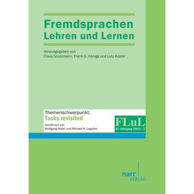 Fremdsprachen Lehren und Lernen 2013 Heft 2, Taschenbuch von Claus Königs Gnutzmann, BoD - Books on Demand, 978-3-8233-9396-2