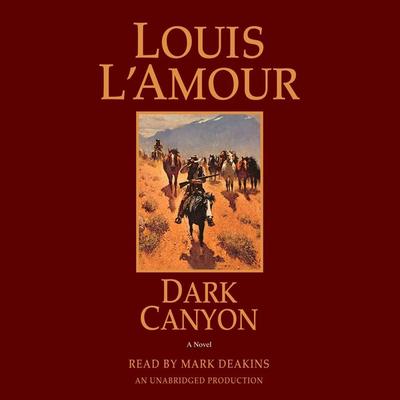 Dark Canyon - Louis LAmour, CD, 9780735285927