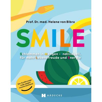 SMILE, Taschenbuch von Helene Bibra, Hädecke Verlag, 978-3-7750-0828-0