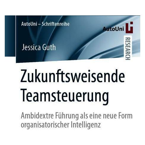 Springer Zukunftsweisende Teamsteuerung (Deutsch, Softcover, Jessica Guth) (38973438)