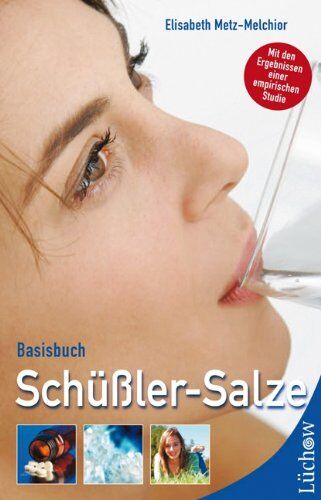 Elisabeth Metz-Melchior - Basisbuch Schüßler-Salze - Preis vom 09.10.2026 07:28:09 h