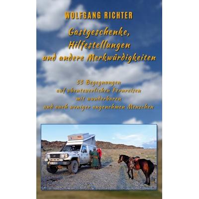 Gastgeschenke, Hilfestellungen und andere Merkwürdigkeiten, Taschenbuch von Wolfgang Richter, BoD – Books on Demand, 978-3-7583-7445-6