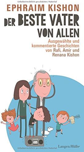 Ephraim Kishon - Der beste Vater von allen: Ausgewählte und kommentierte Geschichten von Rafi, Amir und Renana Kishon - Preis vom 09.10.2026 07:28:09 h