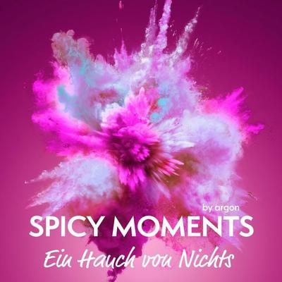 Ein Hauch von Nichts - Spicy moments by argon, Audio, 9783732485109