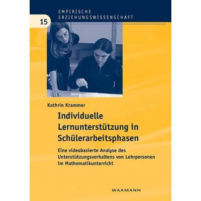 Individuelle Lernunterstützung in Schülerarbeitsphasen, Taschenbuch von Kathrin Krammer, Waxmann Verlag GmbH, 978-3-8309-2156-1