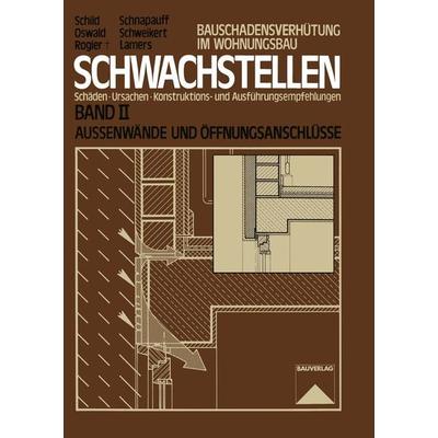 Schwachstellen, Taschenbuch von Erich Schild,Rainer Oswald,Dietmar Rogier,Volker Schnapauff,Hans Schweikert, Vieweg & Teubner, 978-3-322-87214-2