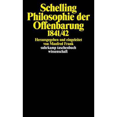 Philosophie der Offenbarung, Taschenbuch von Friedrich Wilhelm Joseph Schelling, Suhrkamp, 978-3-518-27781-2