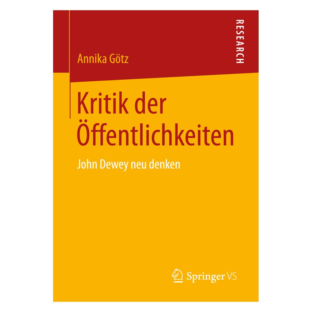 Springer Kritik der Öffentlichkeiten (Deutsch, Softcover, Annika Götz) (8872966)