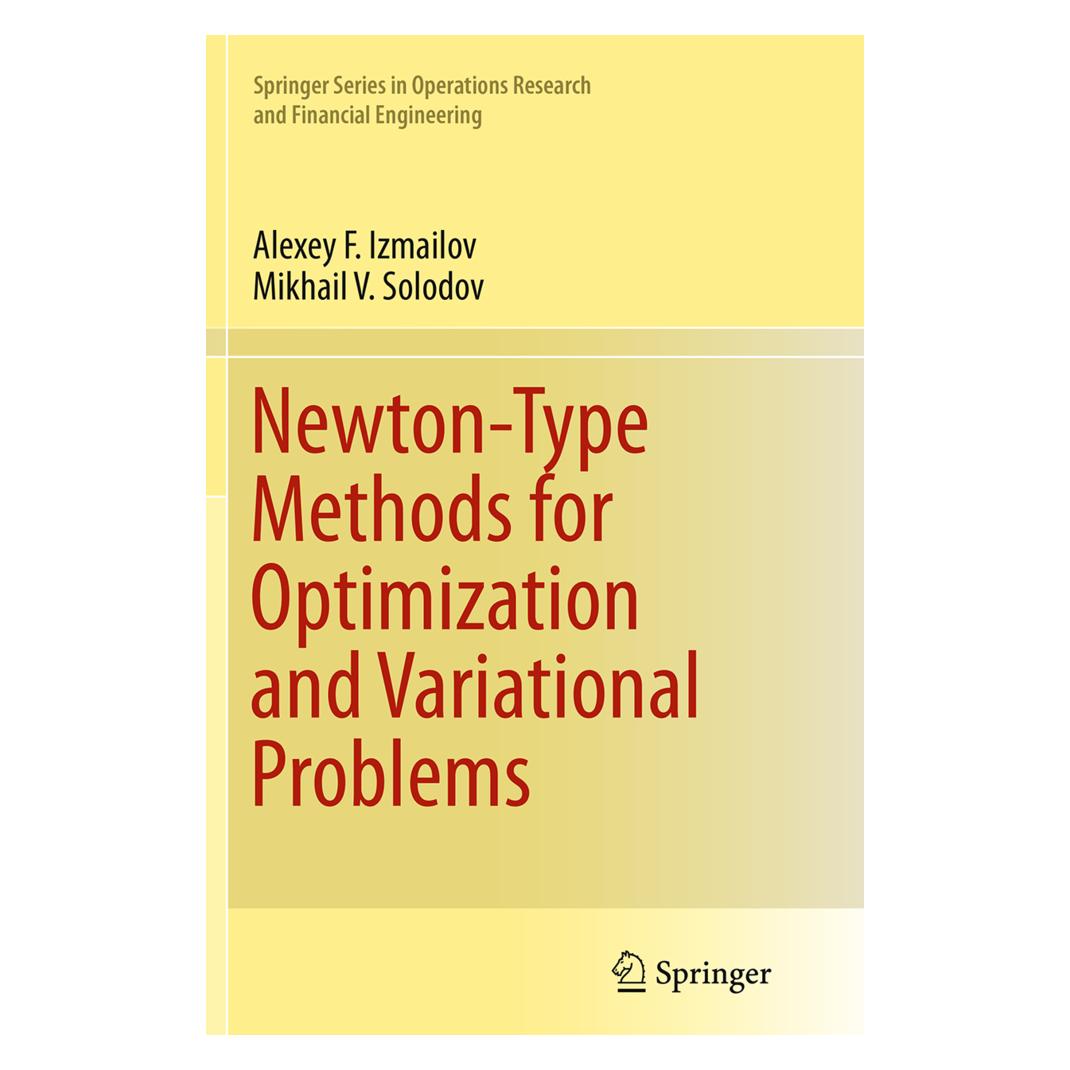 Springer Newton-Type Methods for Optimization and Variational Problems (Englisch, Softcover, Alexey F. Izmailov, Mikhail V Solodov) (55846020)
