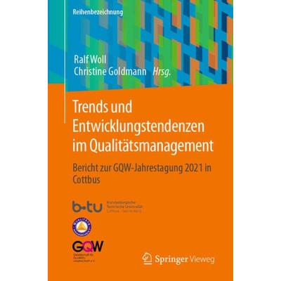 Trends und Entwicklungstendenzen im Qualitätsmanagement, Taschenbuch von , Springer Fachmedien Wiesbaden GmbH, 978-3-658-38685-6