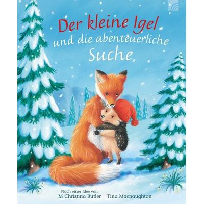 Der kleine Igel und die abenteuerliche Suche, Taschenbuch von M. Christina Butler, Brunnen Verlag GmbH, 978-3-7655-6997-5