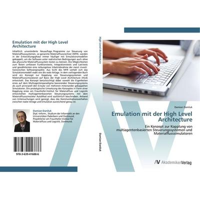 Emulation mit der High Level Architecture, Taschenbuch von Damian Daniluk, AV Akademikerverlag, 978-3-639-41688-6