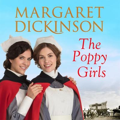 The Poppy Girls - Margaret Dickinson, Audio, 9781509853458