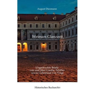 Aus Weimars Glanzzeit, Gebundene Ausgabe von Claudine Hirschmann, Tredition, 978-3-384-61083-6