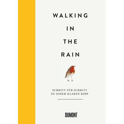 Walking in the Rain, Gebundene Ausgabe von , DuMont Buchverlag