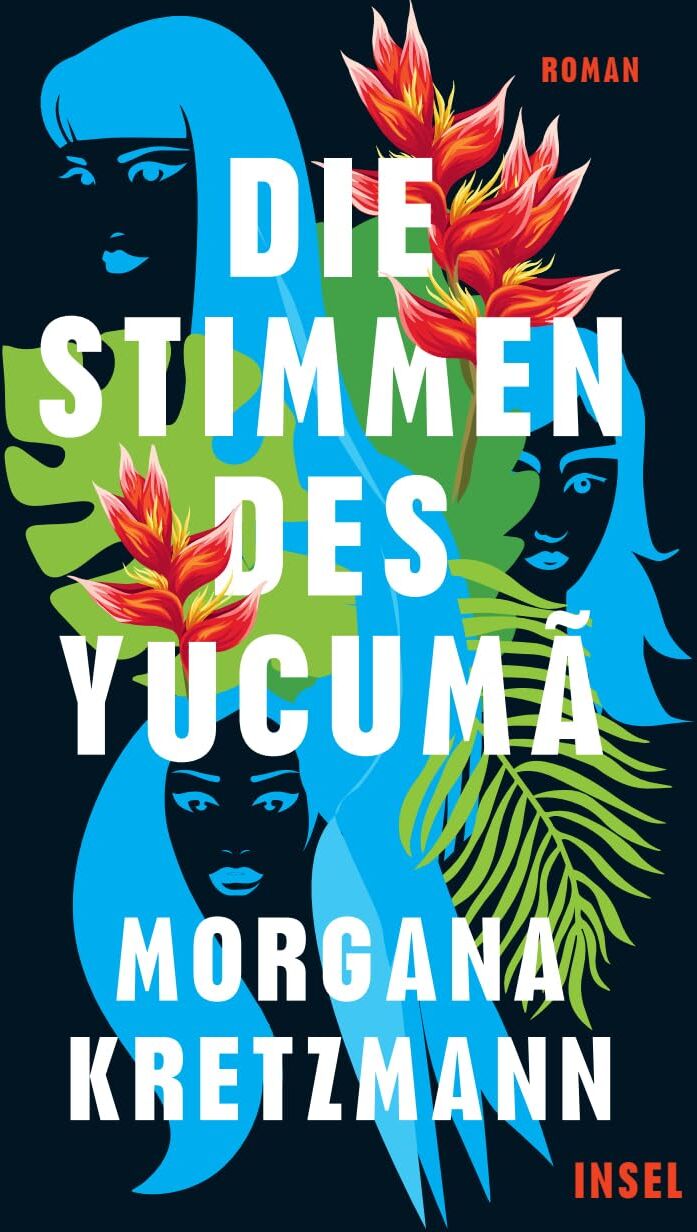 Morgana Kretzmann - Die Stimmen des Yucumã: Roman Ein Buch wie eine Naturgewalt - Preis vom 01.10.2026 17:08:56 h