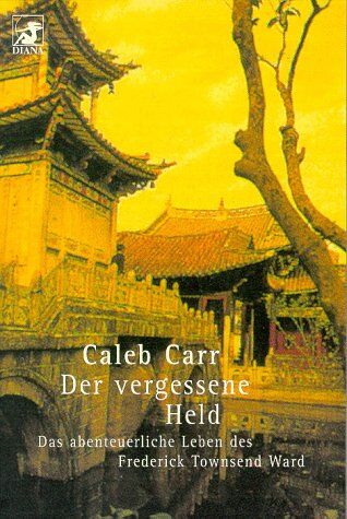 Caleb Carr - Der vergessene Held - Preis vom 09.10.2026 07:28:09 h