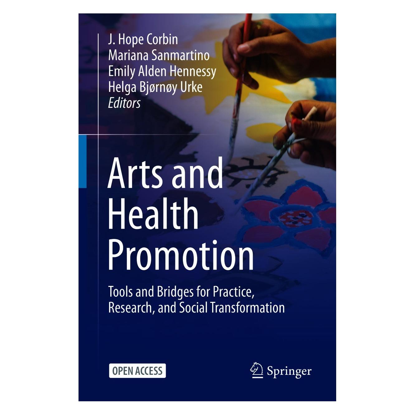 Springer Arts and Health Promotion (Englisch, Hardcover, Emily Alden Hennessy, Helga Bjørnøy Urke, J. Hope Corbin, Mariana Sanmartino) (9783030564162)