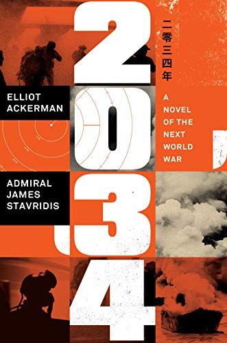Elliot Ackerman - 2034: A Novel of the Next World War - Preis vom 13.10.2026 19:28:25 h