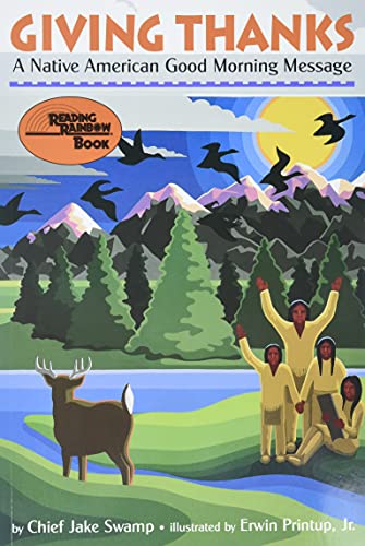 Swamp, Chief Jake - Giving Thanks: A Native American Good Morning Message (Reading Rainbow Book) - Preis vom 09.10.2026 07:28:09 h