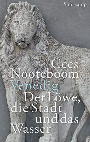 Cees Nooteboom - Venedig. Der Löwe, die Stadt und das Wasser - Preis vom 18.10.2026 15:28:09 h