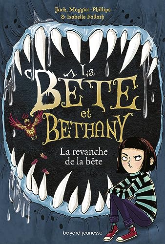 Jack Meggitt-Phillips - La bête et Bethany. Vol. 2. La revanche de la bête - Preis vom 14.10.2026 23:07:16 h