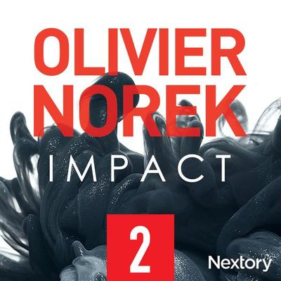 Impact, la série audio - Episode 2 - Olivier Norek, Audio, 9791038900851
