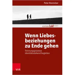Wenn Liebesbeziehungen zu Ende gehen, Fachbücher von Peter Bremicker