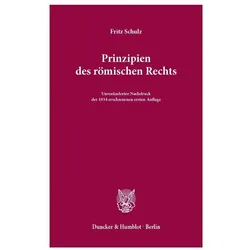 Prinzipien des römischen Rechts, Sachbücher von Fritz Schulz