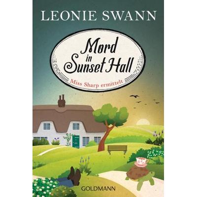 Mord in Sunset Hall, Taschenbuch von Leonie Swann, Goldmann, 978-3-442-49237-4