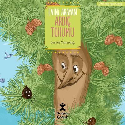 Evini Arayan Ardıç Tohumu - Servet Yanardağ, Audio, 9786050979435
