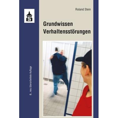 Grundwissen Verhaltensstörungen, Taschenbuch von Roland Stein, Wbv Media, 978-3-8340-1958-5