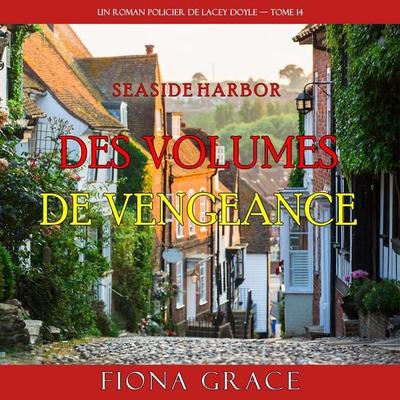 Des volumes de vengeance (Un roman policier de Lacey Doyle — tome 14) - Fiona Grace, Audio, 9798261429722