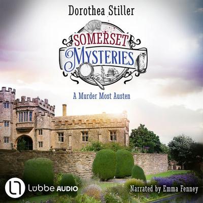 Somerset Mysteries - A Murder Most Austen - June Morgan's Cosy Mysteries, Episode 4 - Dorothea Stiller, Audio, 9783754019757